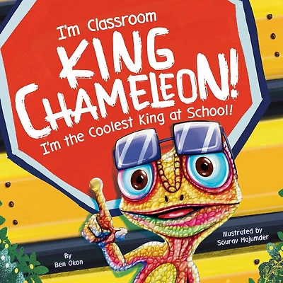 I'm Classroom King Chameleon! I'm the Coolest King at School!