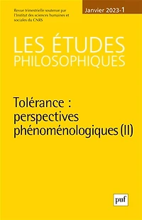 Etudes philosophiques (Les), n°1 (2023). Tolérance : perspectives phénoménologiques (II): perspectives phénoménologiques (II)