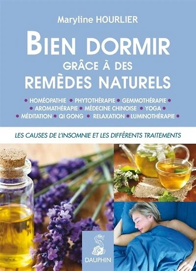 Bien dormir grâce à des remèdes naturels : les causes de l'insomnie et les différents traitements: les causes de l'insomnie et les différents traitements
