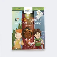 Stand Together Against Bullying: Becoming A Hero & Overcoming Bullying