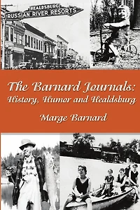 The Barnard Journals - History, Humor and Healdsburg