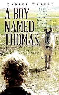 A Boy Named Thomas: The Story of a Boy, a Donkey, and an Immigrant's Struggle for Survival