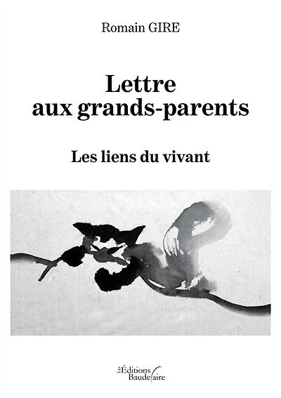 Lettre aux grands-parents: Les liens du vivant