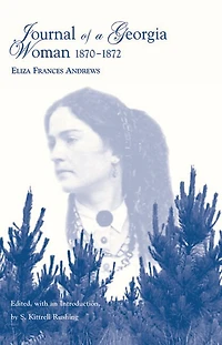 Journal Of A Georgia Woman, 1870-1872