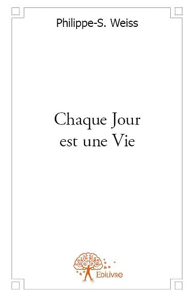 Chaque Jour est une Vie