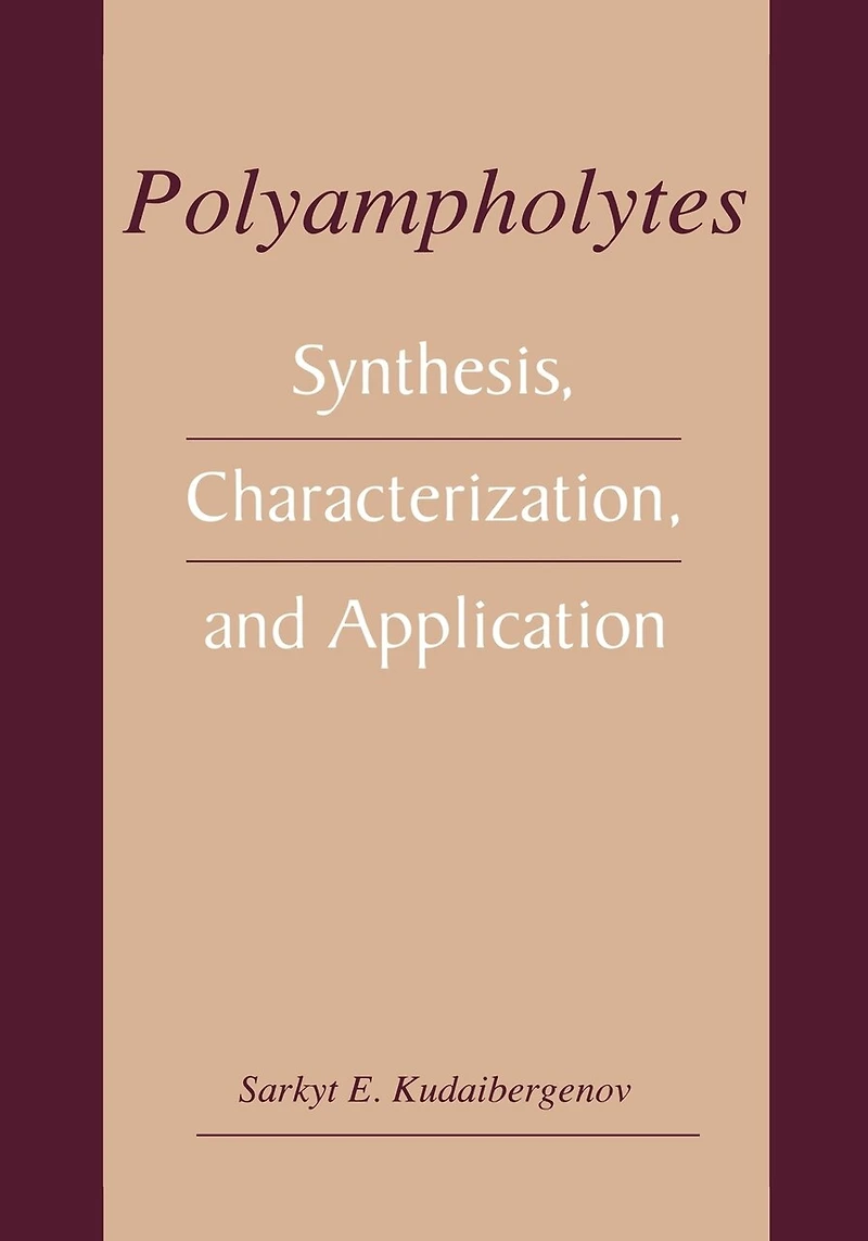 Polyampholytes: Synthesis, Characterization and Application