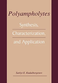 Polyampholytes: Synthesis, Characterization and Application
