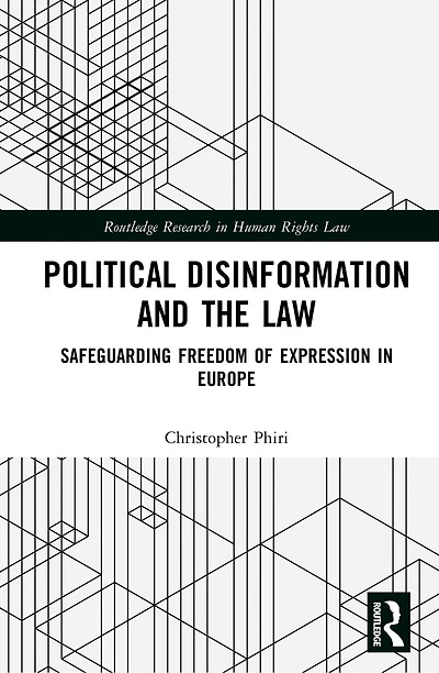 Political Disinformation and the Law: Safeguarding Freedom of Expression Europe