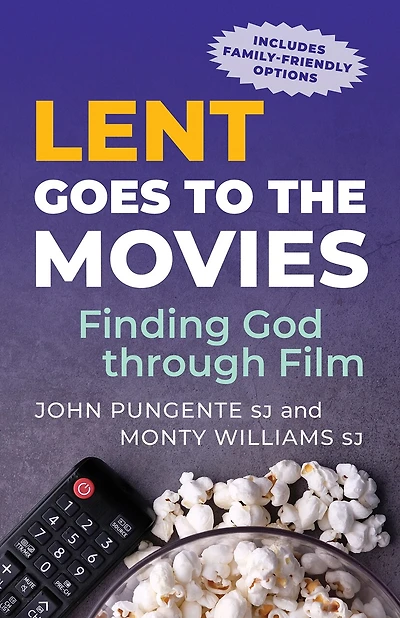 Lent Goes to the Movies: Finding God Through Film