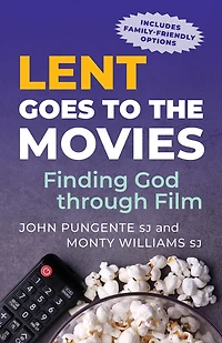 Lent Goes to the Movies: Finding God Through Film