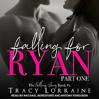 Falling for Ryan Lib/E: Part One
