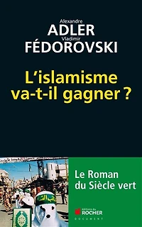 L'islamisme va-t-il gagner ?