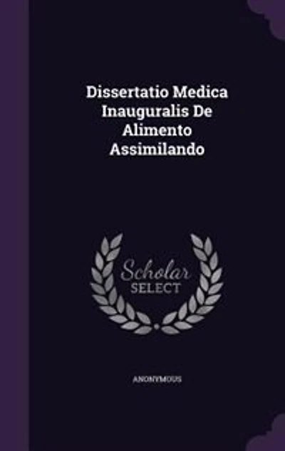 Dissertatio Medica Inauguralis De Alimento Assimilando