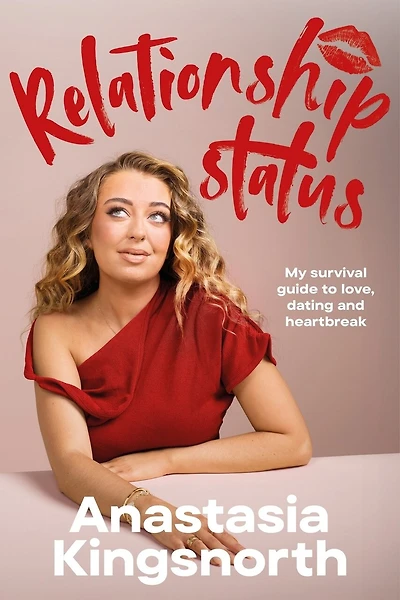 Relationship Status: My Survival Guide to Love, Dating and Heartbreak