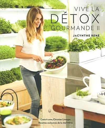 Vive la détox gourmande Tome 2