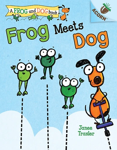 Frog Meets Dog / Rana conoce Perro (Scholastic Bilingual): Un libro de la serie Acorn