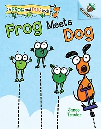 Frog Meets Dog / Rana conoce Perro (Scholastic Bilingual): Un libro de la serie Acorn