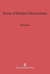 Roots of Modern Mormonism