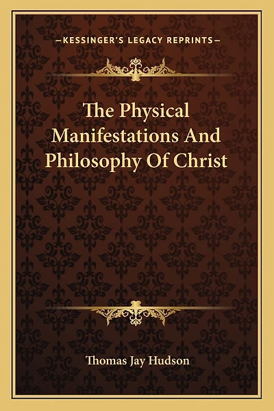 The Physical Manifestations And Philosophy Of Christ