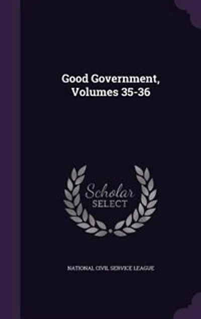 Good Government, Volumes 35-36