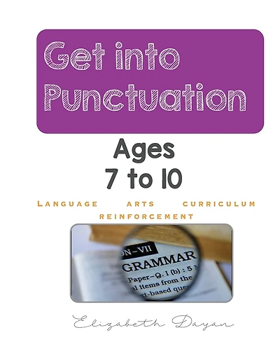 Get into Punctuation: Grammar ages 7-12