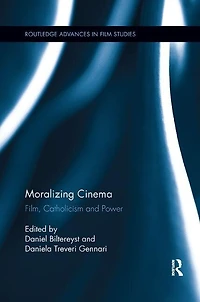 Moralizing Cinema: Film, Catholicism, And Power