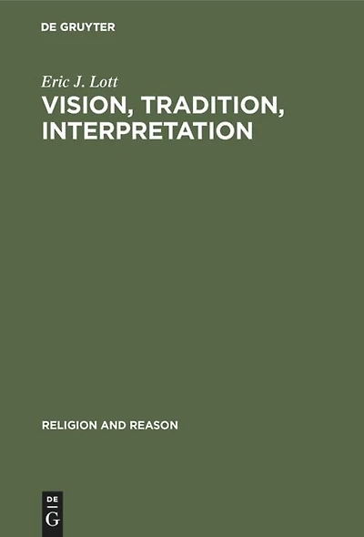 Vision, Tradition, Interpretation: Theology, Religion and the Study of Religion