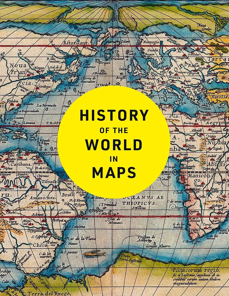 History of the World in Maps: The ultimate cartographic exploration of our past
