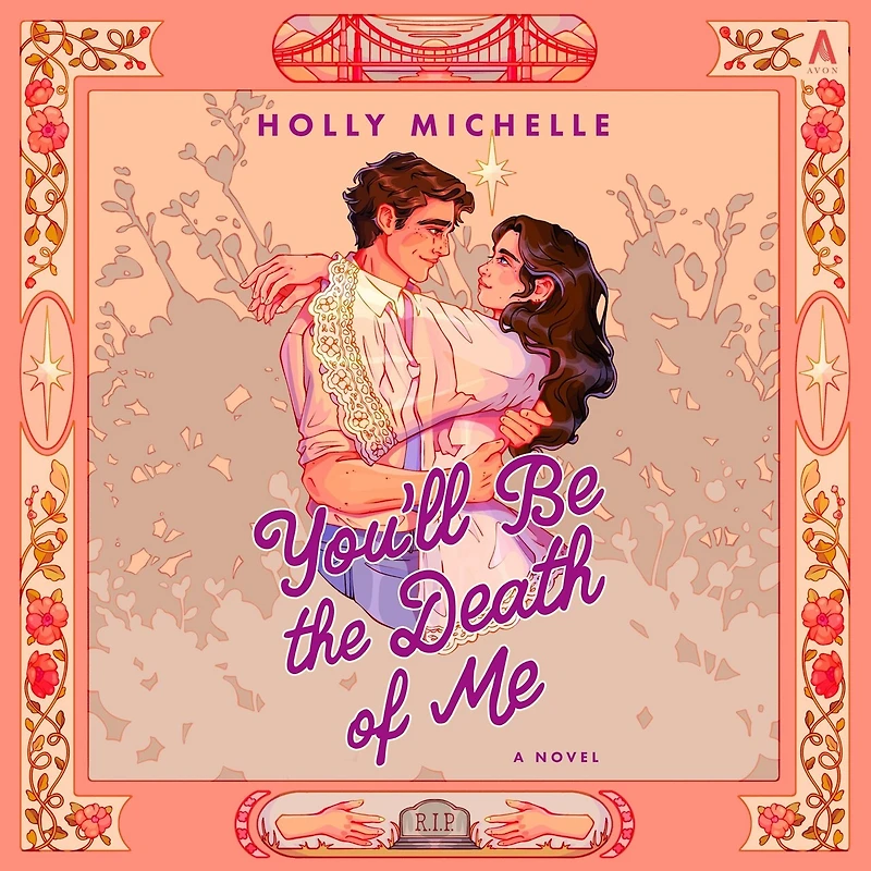 You'll Be the Death of Me: A Novel