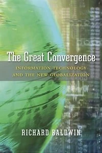 Great Convergence: Information Technology and the New Globalization