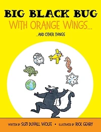 Big Black Bug With Orange Wings...: ....and Other Things