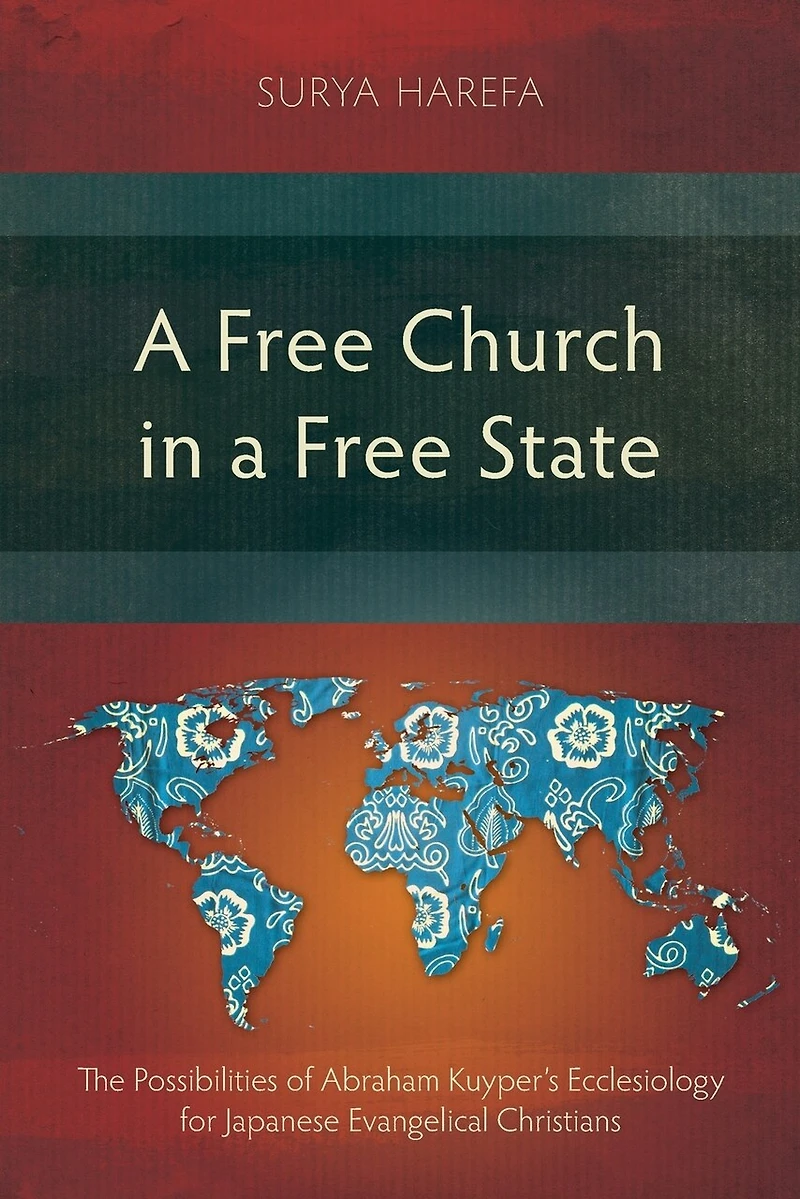a Free Church State: The Possibilities of Abraham Kuyper's Ecclesiology for Japanese Evangelical Christians