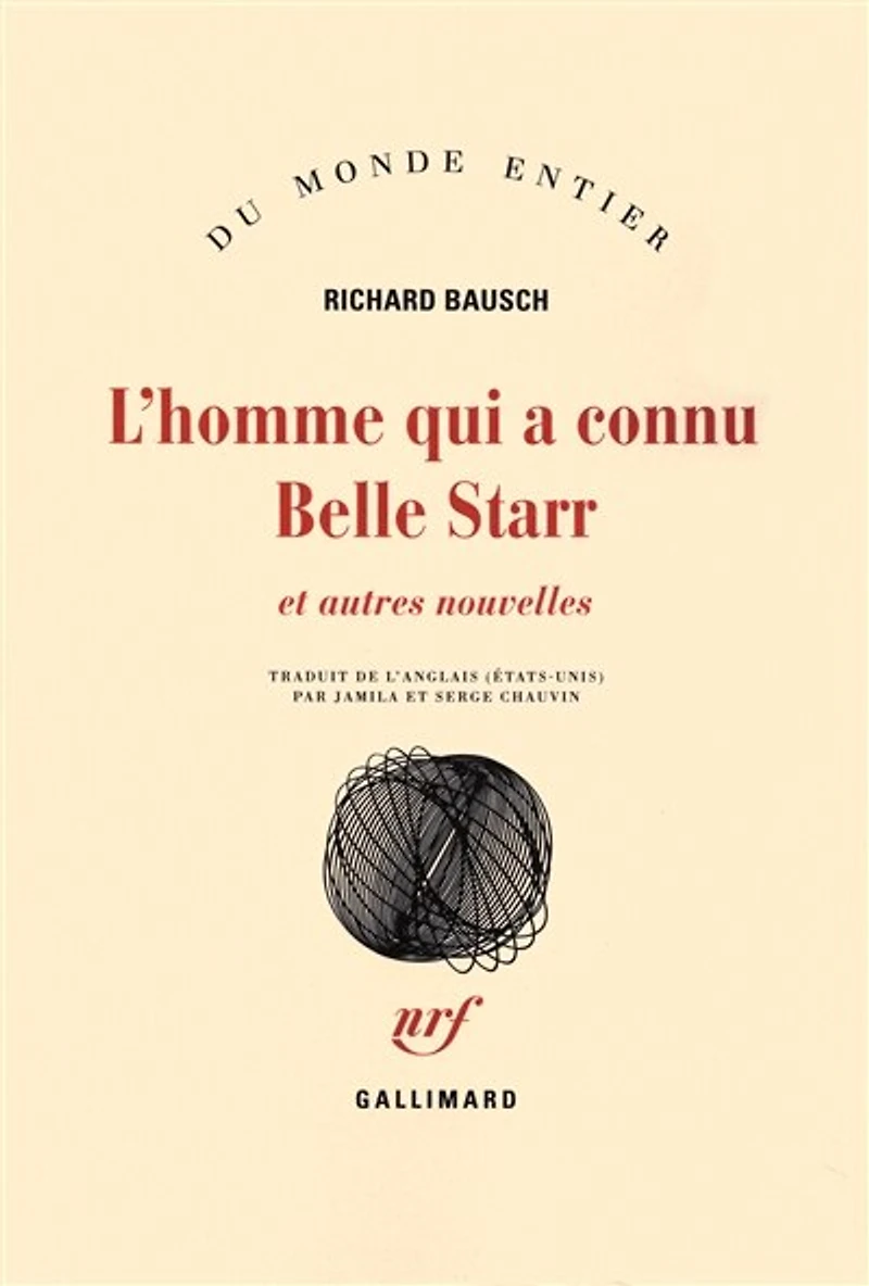 L'homme qui a connu Belle Starr : et autres nouvelles: et autres nouvelles
