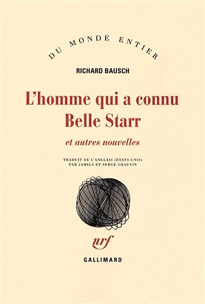 L'homme qui a connu Belle Starr : et autres nouvelles: et autres nouvelles
