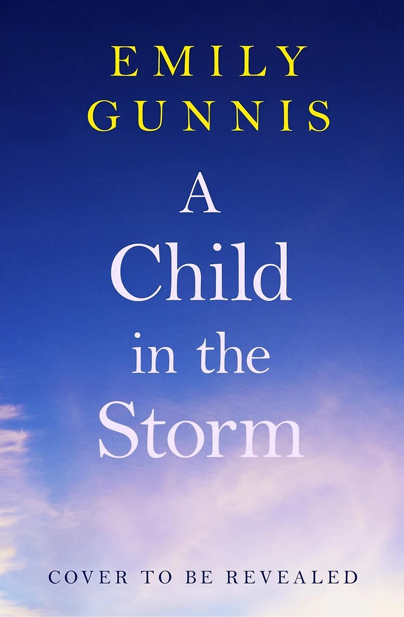 A Child the Storm: baby stolen. young woman locked away. Can truth set them free? BRAND NEW novel from bestselling author