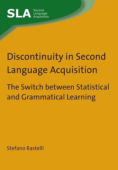 Discontinuity Second Language Acquisition: The Switch between Statistical and Grammatical Learning