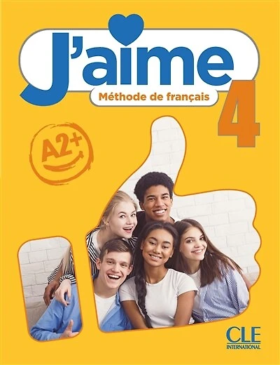 J'aime 4: méthode de français, A2+
