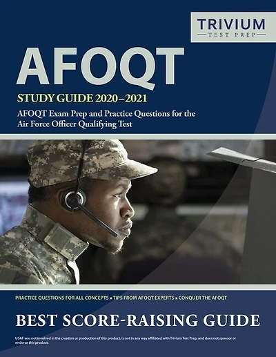 Afoqt Study Guide 2020-2021: Afoqt Exam Prep And Practice Questions For The Air Force Officer Qualifying Test