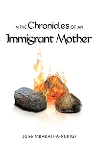 The Chronicles Of An Immigrant Mother
