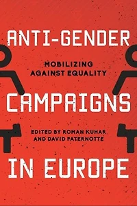 Anti-Gender Campaigns Europe: Mobilizing against Equality