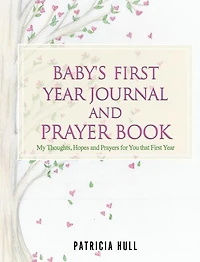 Baby's First Year Journal and Prayer Book