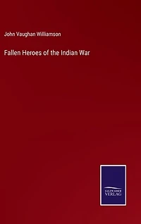 Fallen Heroes of the Indian War