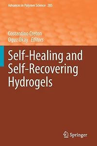 Self-Healing and Self-Recovering Hydrogels