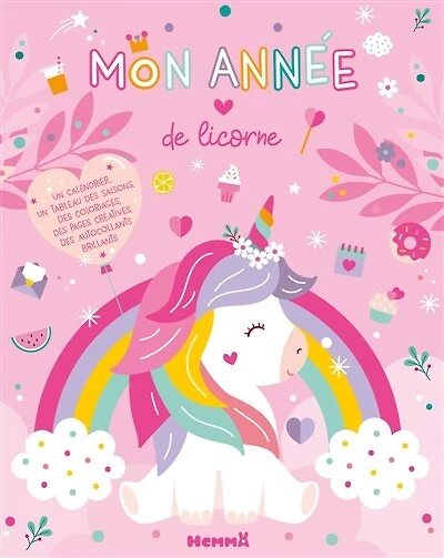 Mon année de licorne: Un double poster, des coloriages, des stickers, des semainiers, des listes au fil des saisons