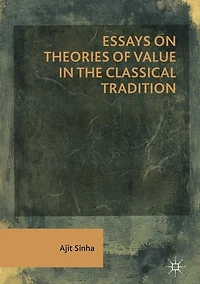 Essays on Theories of Value in the Classical Tradition