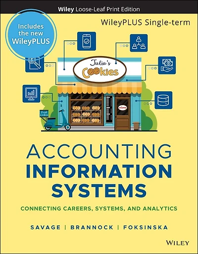 Accounting Information Systems: Connecting Careers, Systems, and Analytics