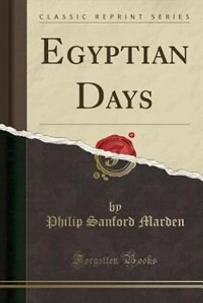 Egyptian Days (Classic Reprint)