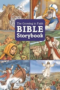 The Growing in Faith Bible Storybook