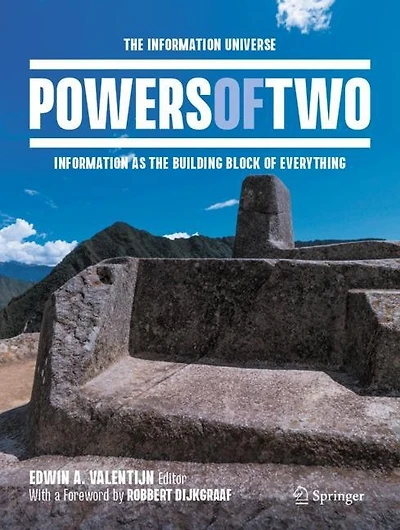 Powers of Two: The Information Universe