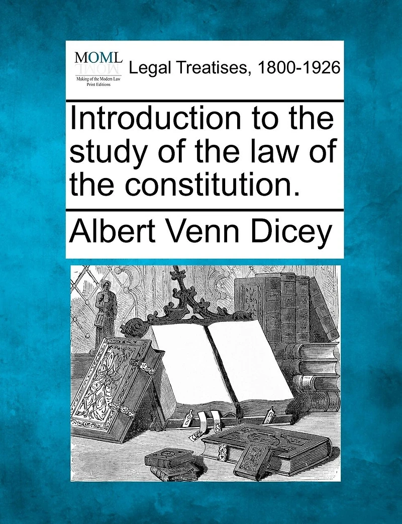 Introduction To The Study Of The Law Of The Constitution.